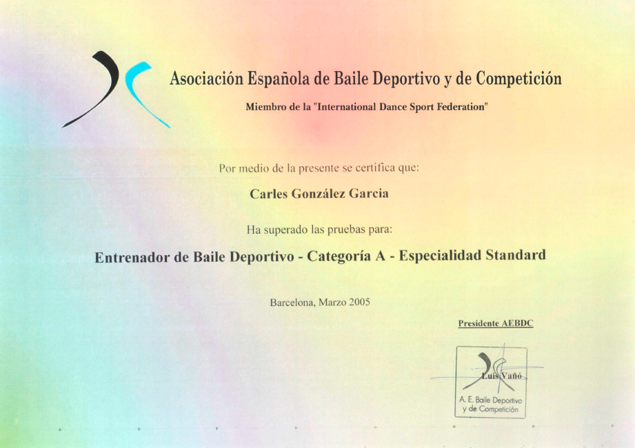 Título de Entrenador de Baile Deportivo - Cat. A Standard - Perfil personal de Carles González (Profesor, entrenador y formador de Baile)